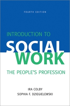Paperback Introduction to Social Work, Fourth Edition: The People's Profession Book