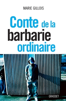 Paperback Conte de la barbarie ordinaire [French] Book