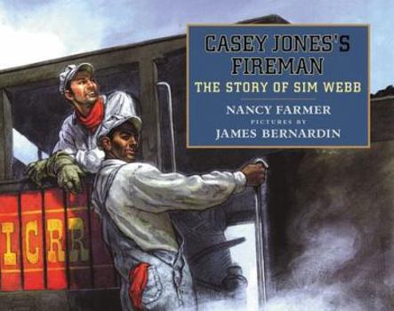 Hardcover Casey Jones's Fireman: The Story of Sim Webb Book