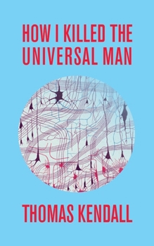 Paperback How I Killed the Universal Man Book