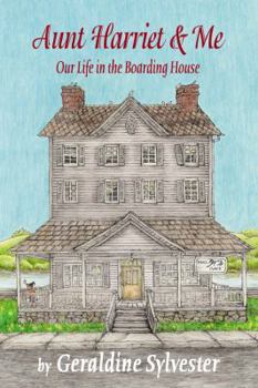 Paperback Aunt Harriet and Me: Our Life in the Boarding House Book