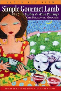 Paperback Simple Gourmet Lamb: With Side Dishes & Wine Pairings Book
