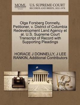 Paperback Olga Forsberg Donnelly, Petitioner, V. District of Columbia Redevelopment Land Agency et al. U.S. Supreme Court Transcript of Record with Supporting P Book