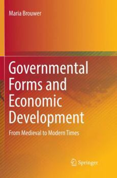 Paperback Governmental Forms and Economic Development: From Medieval to Modern Times Book