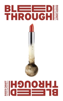 Bleed Through - Book #2 of the Alex Greco ADA
