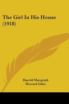 Paperback The Girl In His House (1918) Book