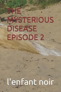 Paperback The Mysterious Disease Episode 2 [Large Print] Book