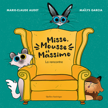Hardcover Misse, Mousse Et Massimo: La Rencontre [French] Book