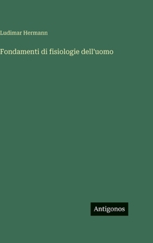 Fondamenti di fisiologie dell'uomo (Italian Edition)