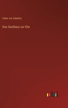 Hardcover Das Gasthaus zur Ehe [German] Book