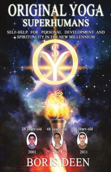 Paperback Original Yoga - Superhumans: Self help for Personal Development and Spirituality in the New Millennium Book