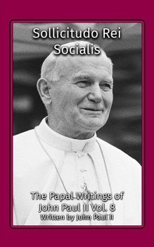 Sollicitudo Rei Socialis (The Papal Writings of John Paul II)