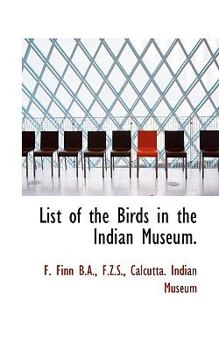 List of the Birds in the Indian Museum