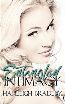 Paperback Entangled Intimacy: Hanleigh's London Book