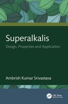 Hardcover Superalkalis: Design, Properties and Applications Book