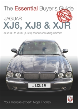 Paperback Jaguar Xj6, Xj8 & Xjr: All 2003 to 2009 (X-350) Models Including Daimler Book