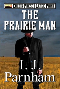 Paperback The Prairie Man: Large Print Book