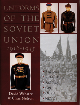 Hardcover Uniforms of the Soviet Union 1918-1945 Book