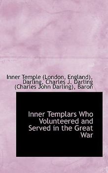 Paperback Inner Templars Who Volunteered and Served in the Great War Book
