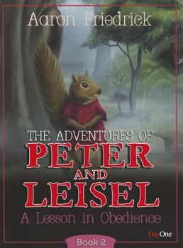 A Lesson in Obedience - Book #2 of the Adventures of Peter and Leisle