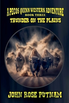Thunder on the Plains (A Pecos Quinn Western Adventure)