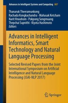 Paperback Advances in Intelligent Informatics, Smart Technology and Natural Language Processing: Selected Revised Papers from the Joint International Symposium Book