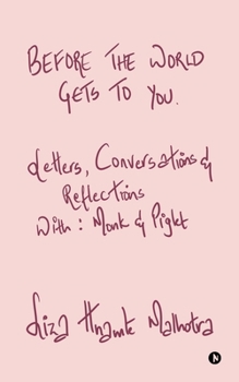 Paperback Before The World Gets to You: Letters, Conversations and Reflections Book