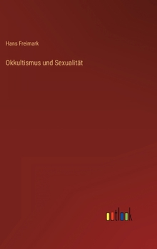 Hardcover Okkultismus und Sexualität [German] Book