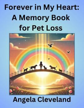 Paperback Forever in My Heart: A Memory Book for Pet Loss Book