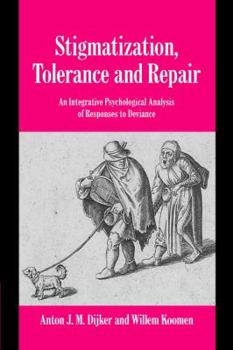 Paperback Stigmatization, Tolerance and Repair: An Integrative Psychological Analysis of Responses to Deviance Book