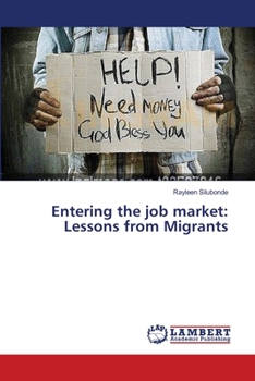 Paperback Entering the job market: Lessons from Migrants Book