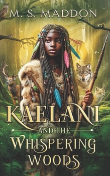 Paperback Kaelani and the Whispering Woods Book