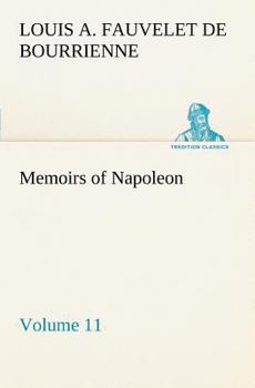 Paperback Memoirs of Napoleon - Volume 11 Book