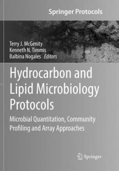 Paperback Hydrocarbon and Lipid Microbiology Protocols: Microbial Quantitation, Community Profiling and Array Approaches Book
