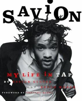 Hardcover Savion!: My Life in Tap Book