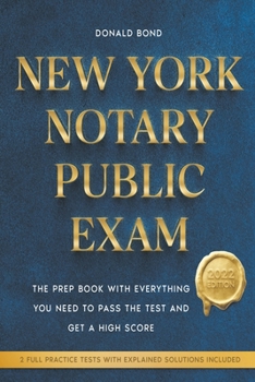 Paperback New York Notary Public Exam: The Prep Book with Everything You Need to Pass the Test and Get a High Score Book