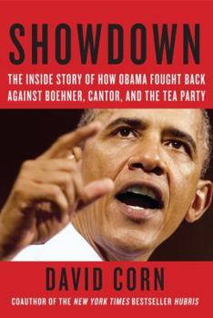 Hardcover Showdown: The Inside Story of How Obama Fought Back Against Boehner, Cantor, and the Tea Party Book