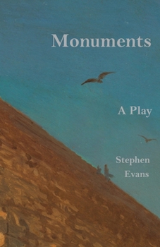 Monuments: A Play in One Act