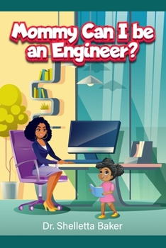 Paperback Mommy Can I be an Engineer? Book