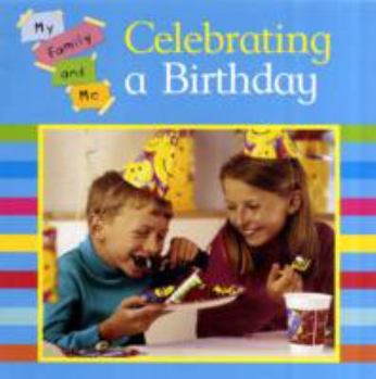 Paperback My Family and Me: Celebrating A Birthday Book