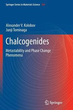 Paperback Chalcogenides: Metastability and Phase Change Phenomena Book