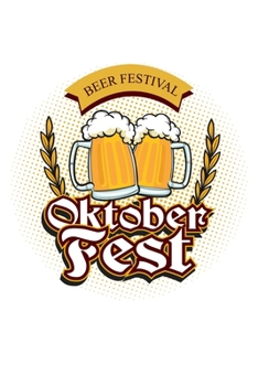 Paperback Beer Festival Oktoberfest: 6x9 120 pages dot grid - Your personal Diary Book