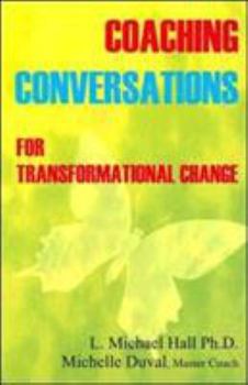 Paperback Coaching Conversations: For Transformational Change Book