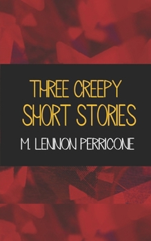 Paperback Three Creepy Short Stories Book