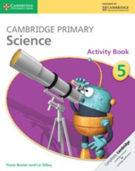 Paperback Cambridge Primary Science Activity Book 5 Book