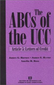 Paperback The ABCs of the Ucc, Article 5: Letters of Credit Book