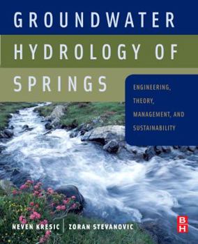 Hardcover Groundwater Hydrology of Springs: Engineering, Theory, Management and Sustainability Book