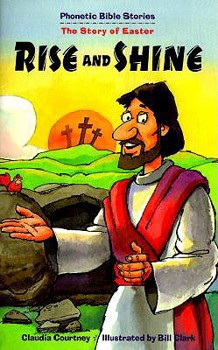 Paperback Rise and Shine: The Story of Easter, Matthew 28:1-8 Book