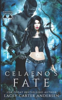 Celaeno's Fate: A Reverse Harem Romance (Monsters and Gargoyles) - Book #3 of the Monsters and Gargoyles
