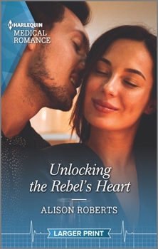 Mass Market Paperback Unlocking the Rebel's Heart [Large Print] Book